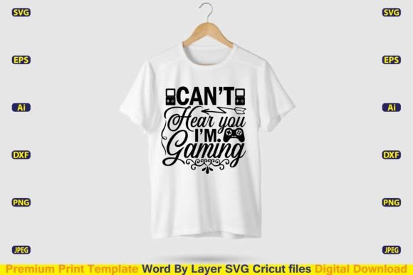 Crafting Personalized Gear: Understanding the Can’t Hear You I’m Gaming SVG Design