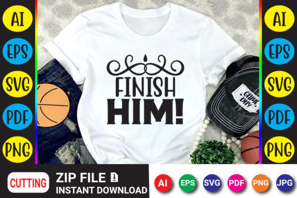Finish Him Gaming T-Shirt Design: Your Instant Gateway to Custom Gear